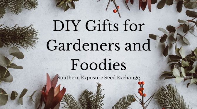 DIY Gifts for Gardeners and Foodies